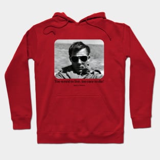 Hunter S Thompson Quote Hoodie